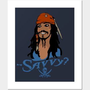 Captain Jack Sparrow: — Savvy? Posters and Art